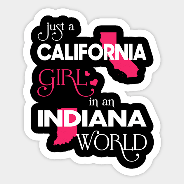 Just California Girl In Indiana World Sticker by FaustoSiciliancl